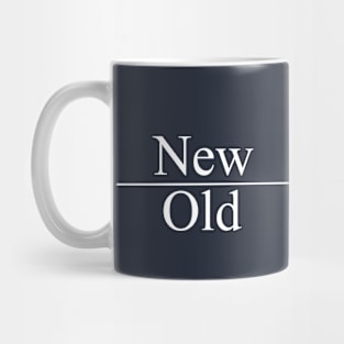 New Over Old Mug